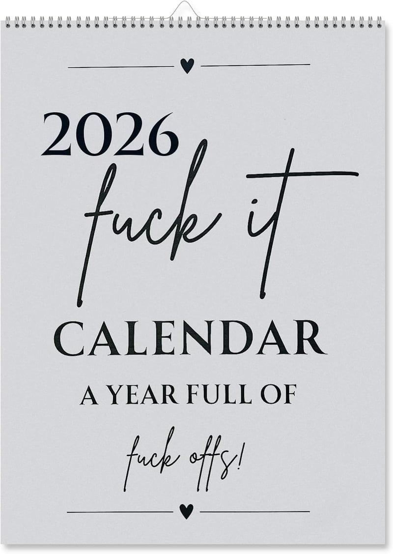 Fuck It 2026 Spiral Bound Wall Calender