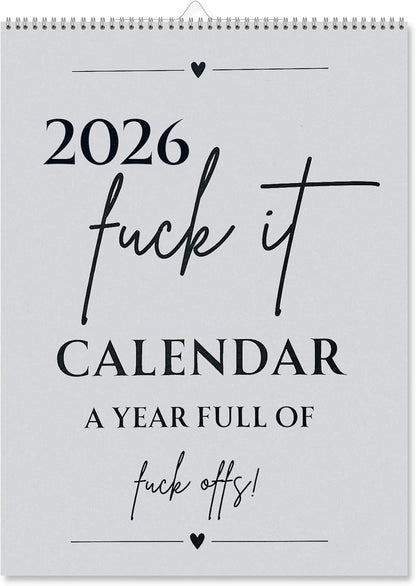 Fuck It 2026 Spiral Bound Wall Calender